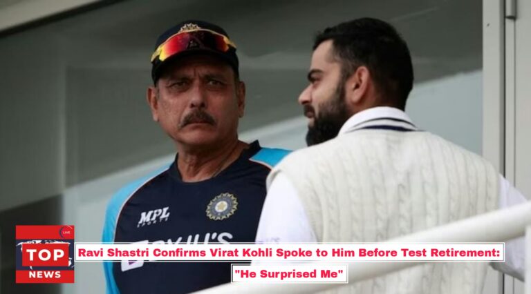 Ravi Shastri Confirms Virat Kohli Spoke to Him Before Test Retirement: “He Surprised Me”