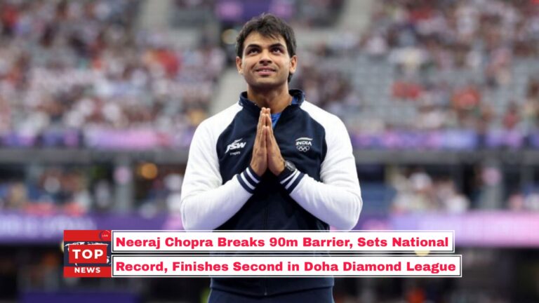 Neeraj Chopra Breaks 90m Barrier, Sets National Record, Finishes Second in Doha Diamond League