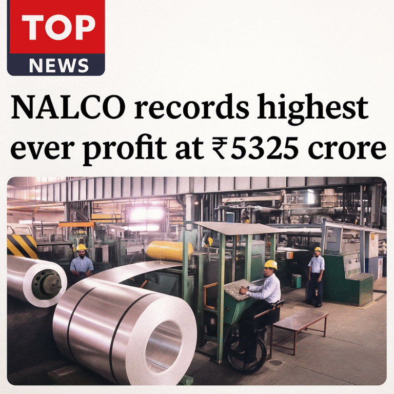 NALCO Achieves Record breaking Profit of ₹5,324 Crore in FY 2024-25